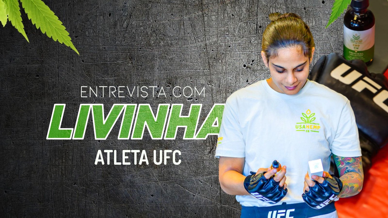 Livinha Souza: confira entrevista com a atleta do UFC que a USA Hemp patrocina